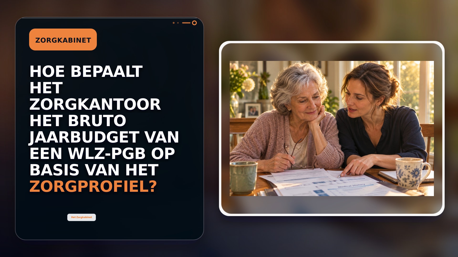 Hoe bepaalt het zorgkantoor het bruto jaarbudget van een Wlz-PGB op basis van het zorgprofiel?