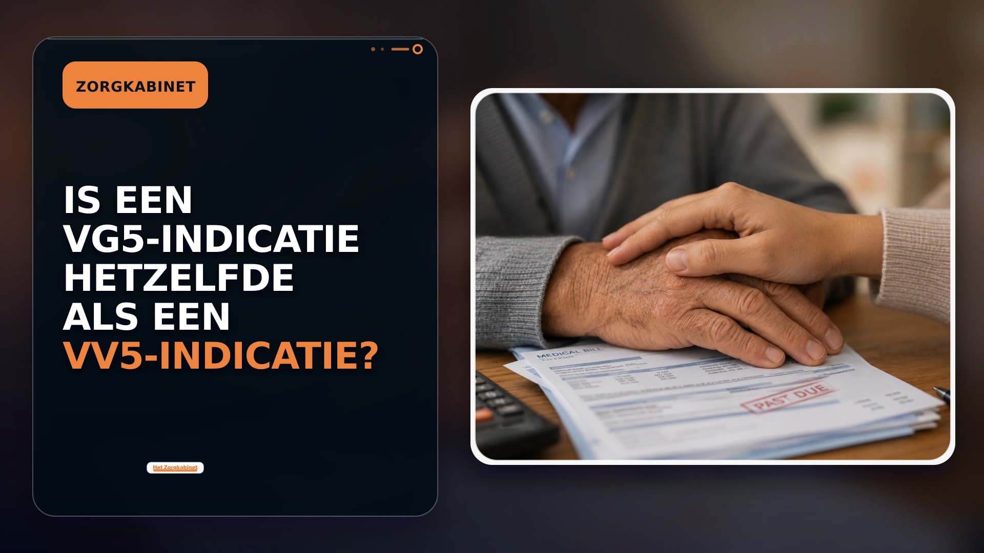 Is een VG5-indicatie hetzelfde als een VV5-indicatie?