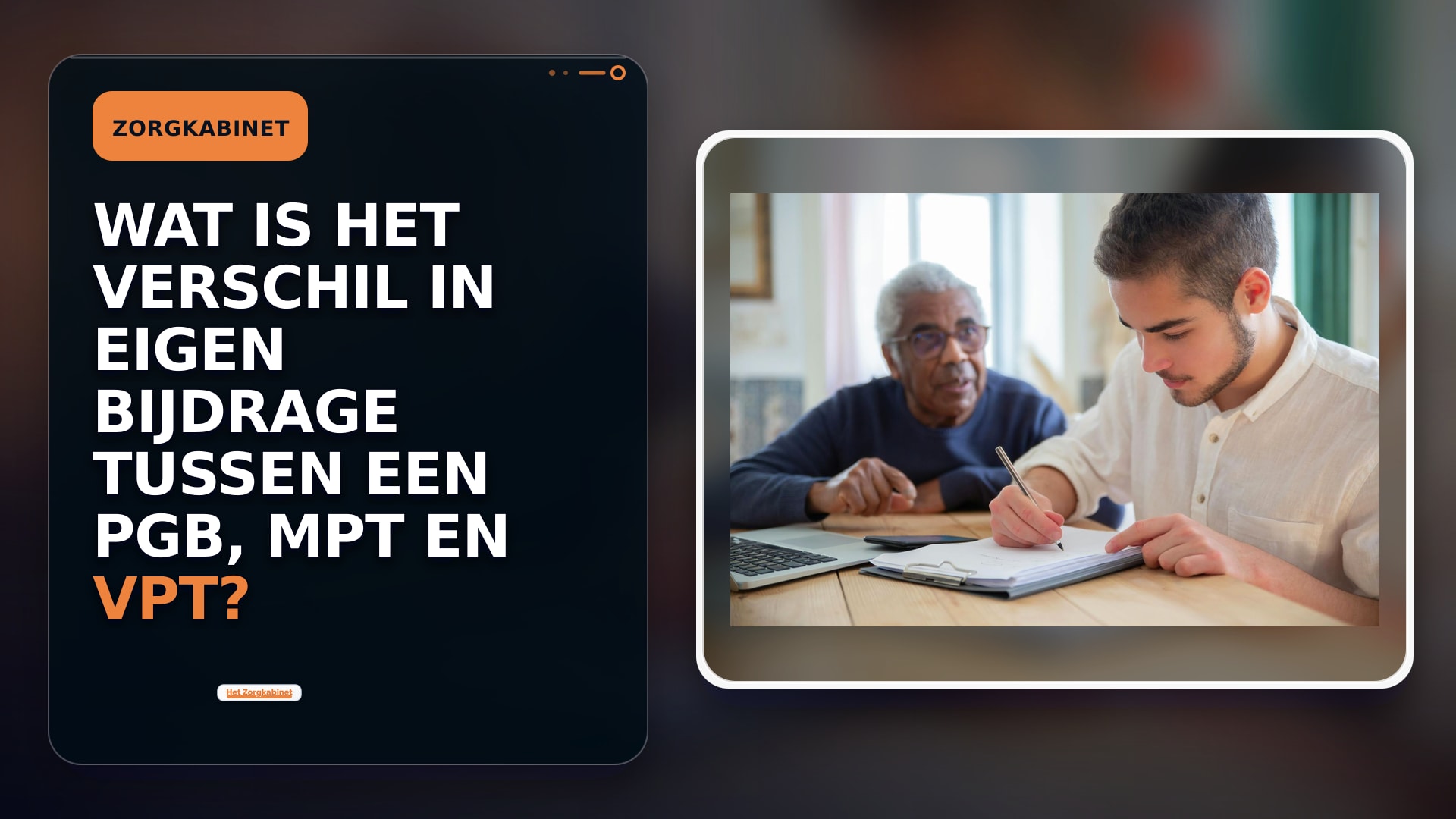 Wat is het verschil in eigen bijdrage tussen een PGB, MPT en VPT?