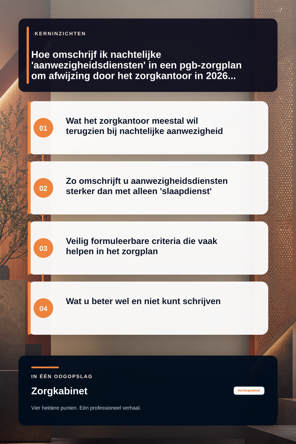 Hoe omschrijf ik nachtelijke 'aanwezigheidsdiensten' in een pgb-zorgplan om afwijzing door het zorgkantoor in 2026 te voorkomen? infographic