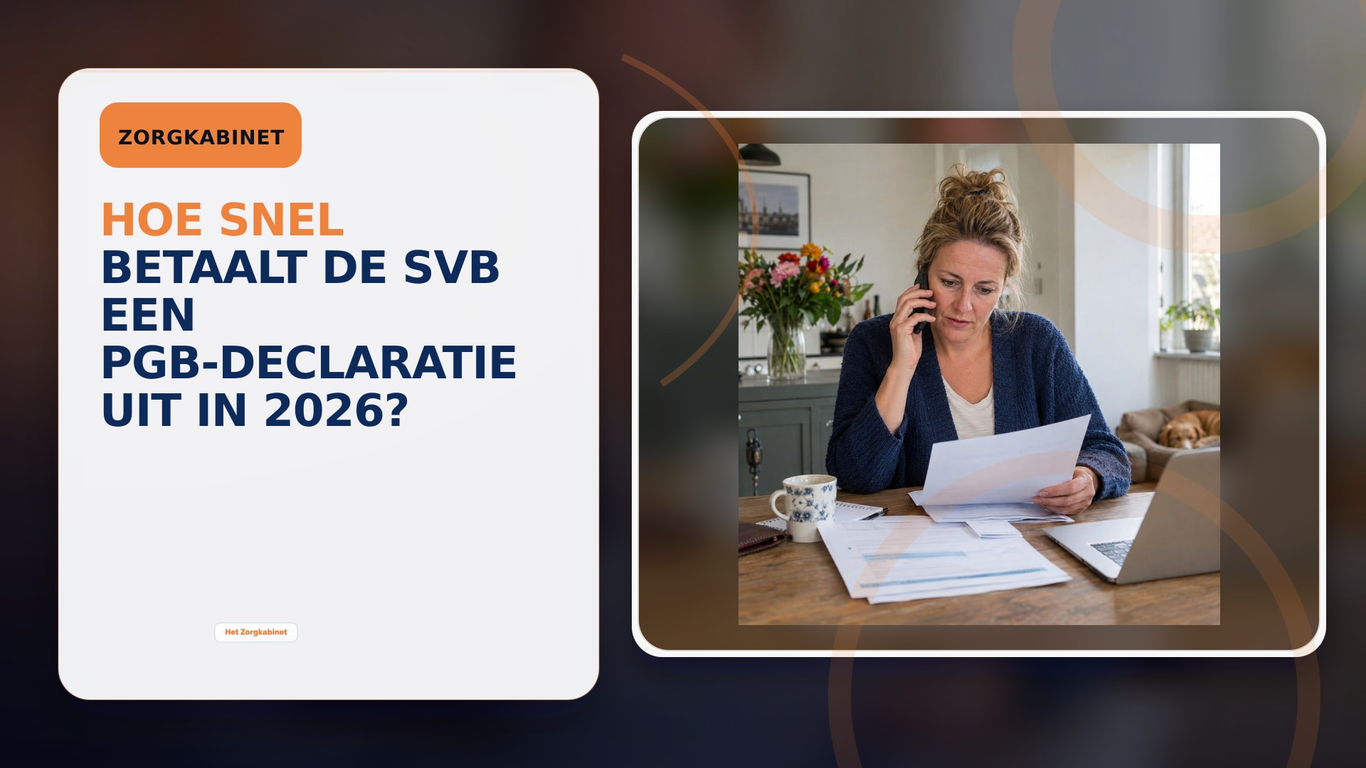 Hoe snel betaalt de SVB een PGB-declaratie uit in 2026?
