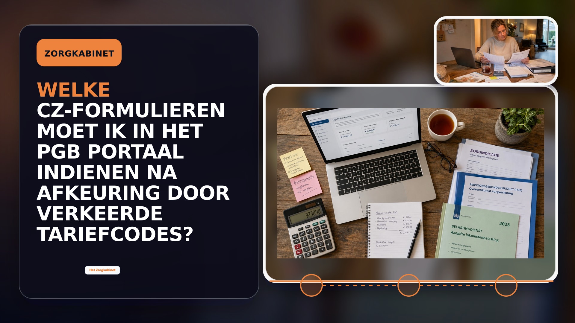 Welke CZ-formulieren moet ik in het PGB Portaal indienen na afkeuring door verkeerde tariefcodes?