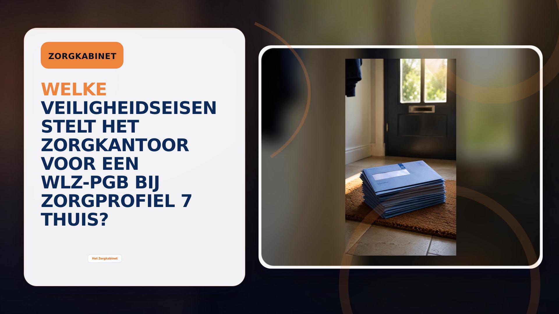 Welke veiligheidseisen stelt het zorgkantoor voor een Wlz-pgb bij zorgprofiel 7 thuis?