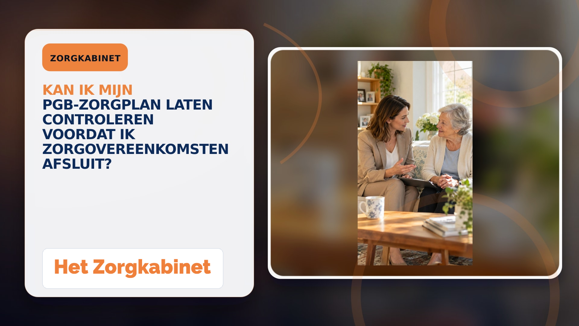 Kan ik mijn PGB-zorgplan laten controleren voordat ik zorgovereenkomsten afsluit?
